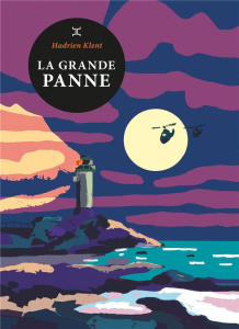La grande panne - Klent Hadrien