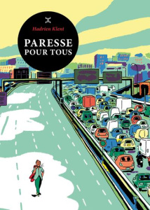 Paresse pour tous - Klent Hadrien