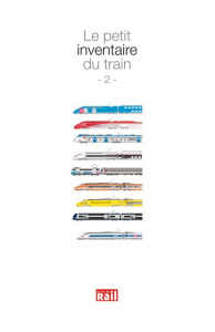 Le petit inventaire du train. Edition revue et augmentée - Delziani Samuel
