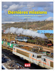 Dernières missions. 15 ans d'acheminements en France, 2005-2020 - Pourageaux Guillaume ; Lenglet Stéphane