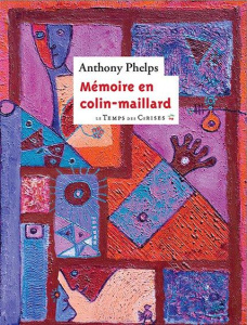 Mémoire en colin-maillard - Phelps Anthony ; Chemla Yves