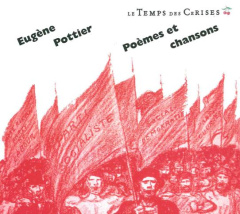 POEMES ET CHANSONS - POTTIER EUGENE