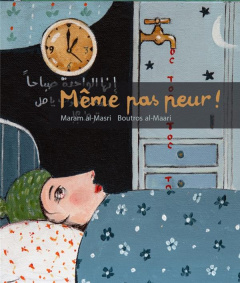 Même pas peur - Al-Masri Maram ; Al-Maari Boutros