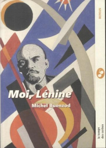 Moi, Lénine - Buenzod Michel