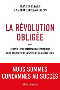La Révolution obligée - Djaïz David ; Desjardins Xavier