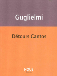 Détours Cantos - Guglielmi Joseph-Julien