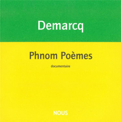 Phnom Poèmes. Suivi de Tonton au pays des Viêts - Demarcq Jacques