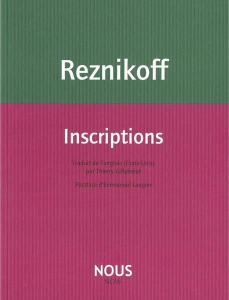 Inscriptions. Précédé de Cà et là - Reznikoff Charles ; Gillyboeuf Thierry ; Laugier E