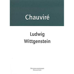 Ludwig Wittgenstein - Chauviré Christiane