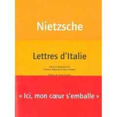 Lettres d'Italie - Nietzsche Friedrich ; Parlant Pierre ; Albrecht Fl