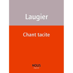 Chant tacite - Laugier Emmanuel
