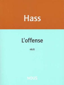 L'offense - Hass Catherine