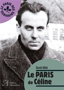 Le Paris de Céline - Alliot David