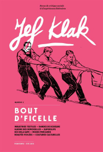 Jef Klak N° 2, Printemps-été 2015 : Bout d'ficelle. Coudre/en découdre, avec 1 CD audio - Quès Julien