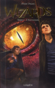 Wizards Tome 1 : L'initiation - Duane Diane ; Tamae-Bouhon Mathilde