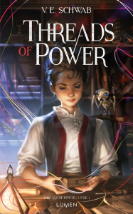 Threads of Power Tome 1 - Schwab Victoria ; Dali Sarah ; Pache Raphaëlle