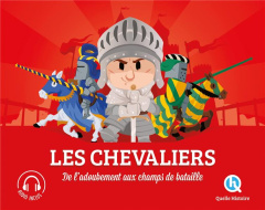 Les Chevaliers. De l'adoubement au champ de bataille - Baron Clémentine V. ; Wennagel Bruno ; Ferret Math
