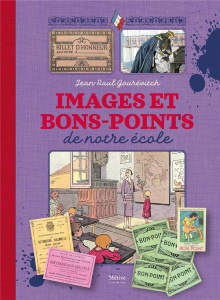 Images et bons points de notre école - Gourévitch Jean-Paul
