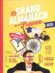 Le grand almanach de la France. Edition 2025 - Fichet Quentin