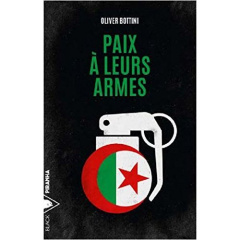 Paix à leurs armes - Bottini Oliver ; Debord Didier