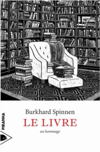 Le livre. Un hommage - Spinnen Burkhard ; Joly Frédéric ; Hoven Line