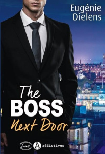 The Boss Next Door - Dielens Eugénie