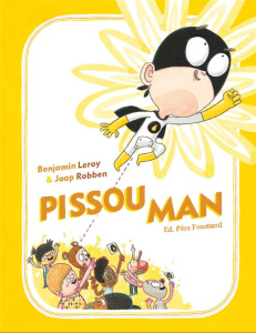 Pissouman - Leroy Benjamin ; Robben Jaap ; Cohendy Mireille