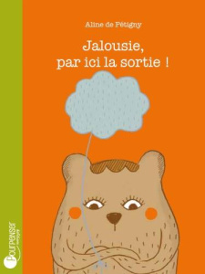 Jalousie, par ici la sortie ! - Pétigny Aline de