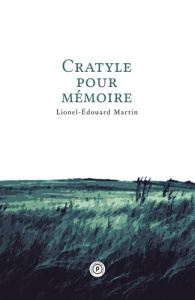 Cratyle pour mémoire - Martin Lionel-Edouard