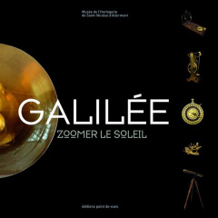 Galilée. Zoomer le Soleil - Mazaubrun Hélène du