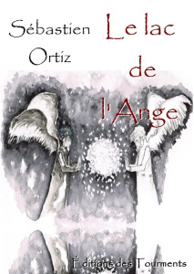 Le lac de l'Ange - Ortiz Sébastien