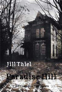 Paradise Hill - Thiel Jill