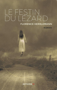 Le festin du lézard - Herrlemann Florence