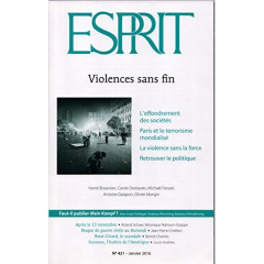 Esprit N° 421, janvier 2016 : Violences sans fin - Garapon Antoine ; Schlegel Jean-Louis