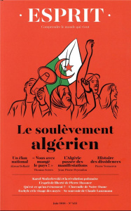 Esprit N° 455, juin 2019 : Le soulèvement algérien - Garapon Antoine ; Schlegel Jean-Louis