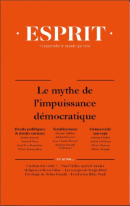 Esprit N° 468, octobre 2020 : Le mythe de l'impuissance démocratique - Dujin Anne ; Bujon Anne-Lorraine