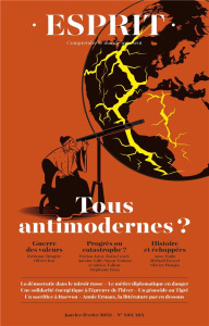 Esprit N° 493-494, janvier-février 2023 : Tous antimodernes ? - Dujin Anne ; Charlier Jonathan