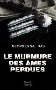 Le murmure des âmes perdues - Salinas Georges