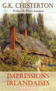 Impressions irlandaises suivi de La chrétienté à Dublin - Chesterton Gilbert-Keith ; Joannon Pierre ; Grossi
