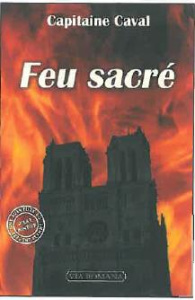 Sergent Flamme Tome 5 : Feu sacré - CAVAL CAPITAINE