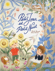 Petit jour et Petit nuit - Chicault Cécile ; Pauvert Line
