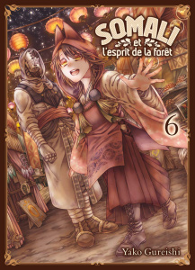 Somali et l'esprit de la forêt Tome 6 - Gureishi Yako ; Pages Melody