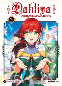 Dahliya, artisane magicienne Tome 2 - Sumikawa Megumi ; Amagishi Hisaya ; Kei