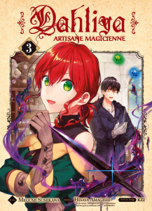 Dahliya, artisane magicienne Tome 3 - Amagishi Hisaya ; Sumikawa Megumi ; Kei