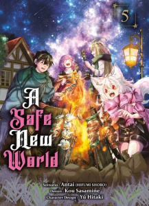A Safe New World Tome 5 - Antai ; Sasamine Kou ; Hitaki Yû