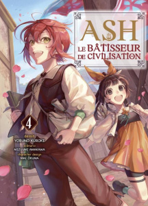 Ash, le bâtisseur de civilisation Tome 4 - Kuroki Yoruno ; Amakawa Mizuumi ; Okuma Mai ; Page
