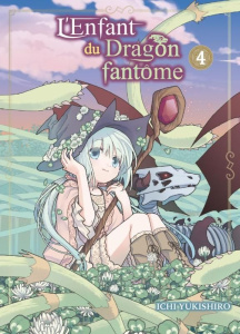 L'enfant du dragon fantôme Tome 4 - Yukishuro Ichi ; Pages Melody