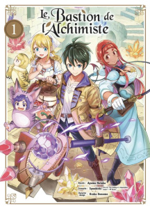 Le Bastion de l'Alchimiste Tome 1 - Hotaka Ayumu ; Syuukichi ; Uonome Uroko