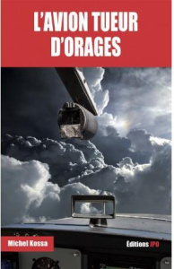 L'avion tueur d'orages - Kossa Michel ; Guidez Jean-Louis ; Berthoumieu Jea