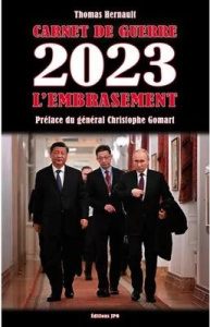 Carnet de guerre 2023. L'embrasement - Hernault Thomas ; Gomart Christophe